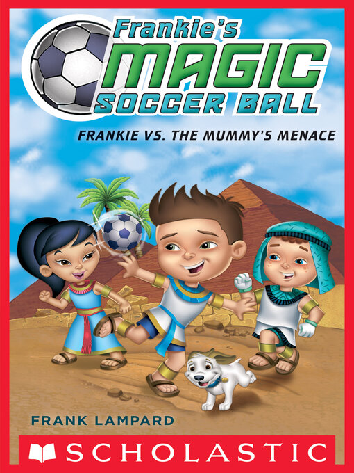 Title details for Frankie vs. the Mummy's Menace by Frank Lampard - Wait list
